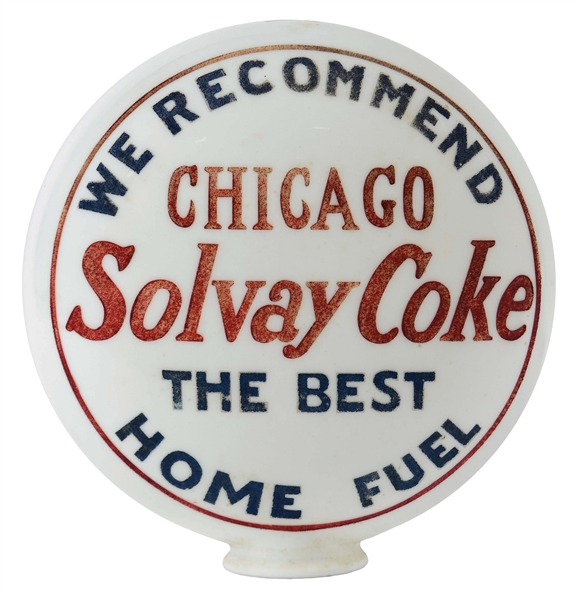 CHICAGO SOLVAY COKE HOME FUEL PORCELAIN GLOBE.