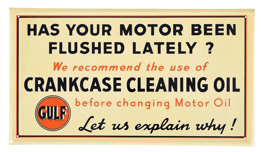 GULF CRANKCASE CLEANING OIL TIN SIGN W/ SELF FRAMED EDGE. 