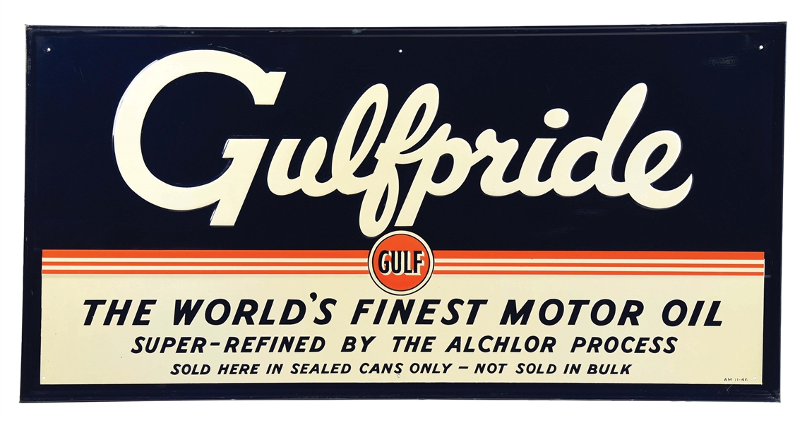 N.O.S. GULFPRIDE "THE WORLDS FINEST MOTOR OIL" EMBOSSED TIN SIGN W/ SELF FRAMED EDGE. 