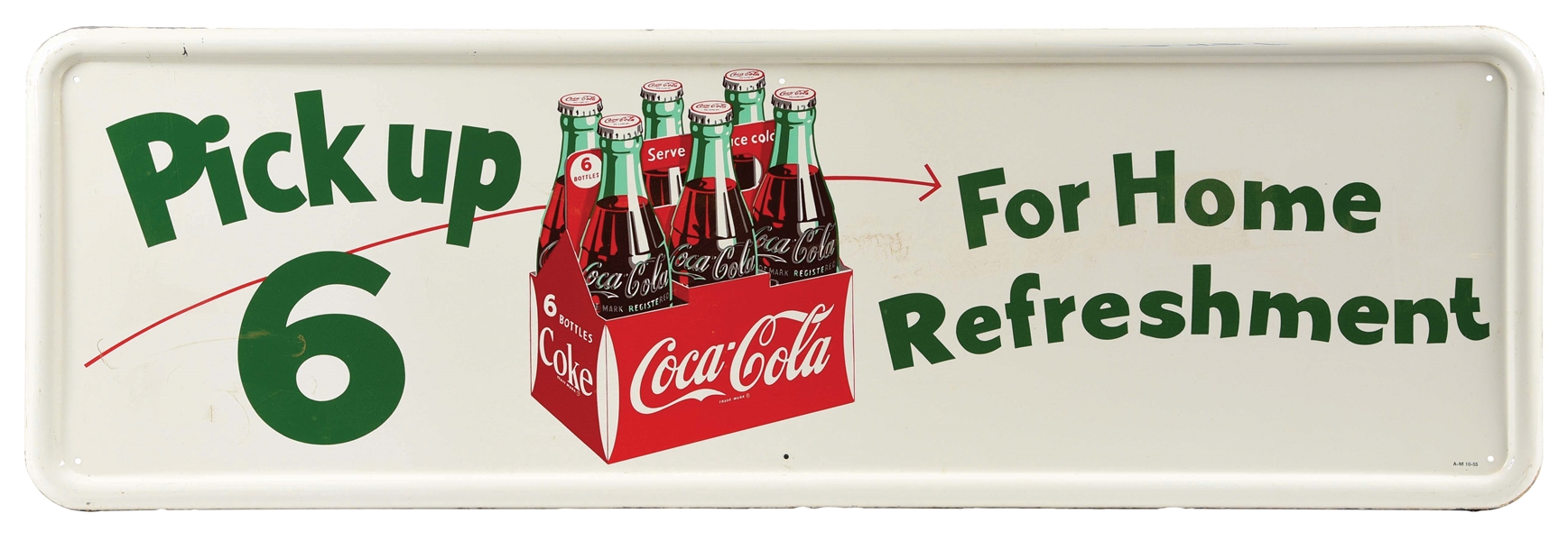 COCA-COLA PICK-UP 6 HOME REFRESHMENT SELF-FRAMED TIN SIGN W/ 6-PACK GRAPHIC.