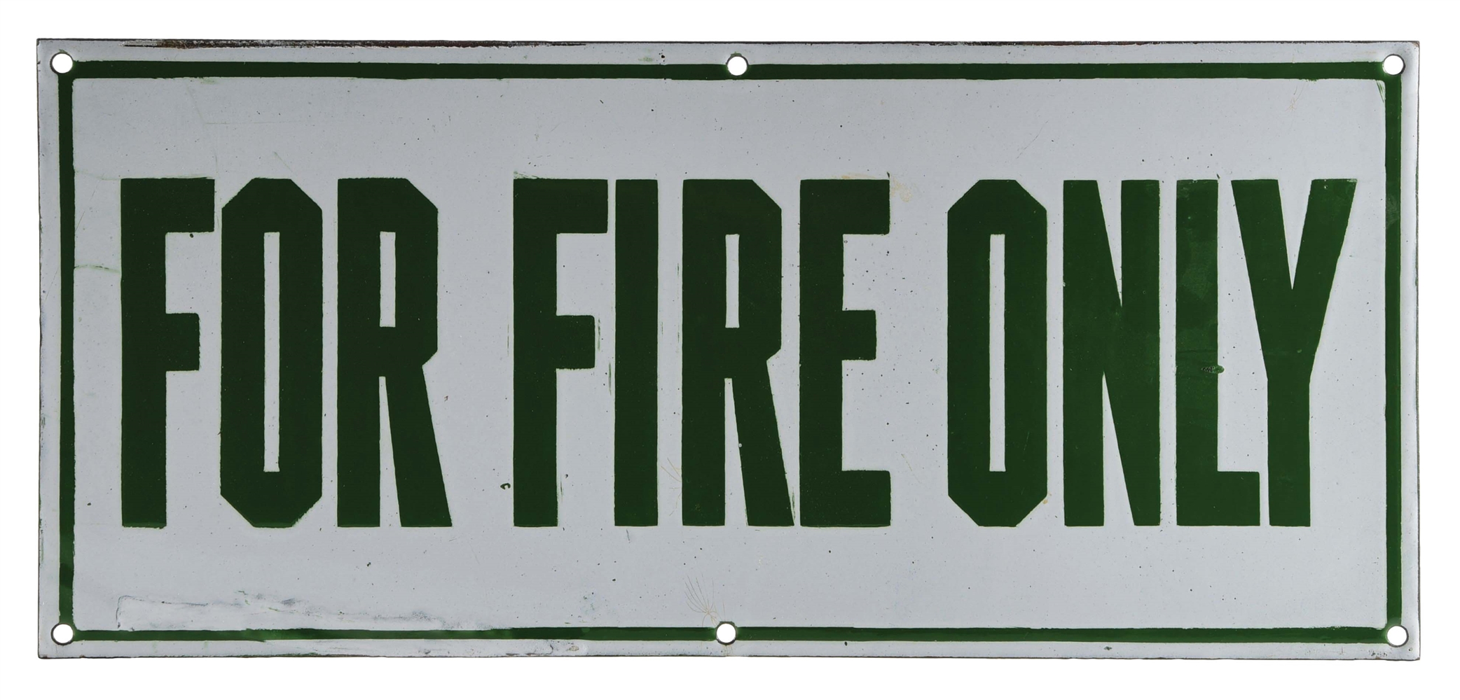 "FOR FIRE ONLY" CAMPGROUND PORCELAIN SIGN.