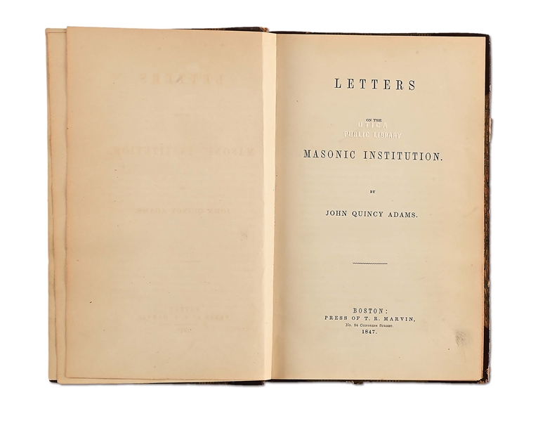 LETTERS OF THE MASONIC INSTITUTION SIGNED BY JOHN QUINCEY ADAMS, EX-LATTIMER.