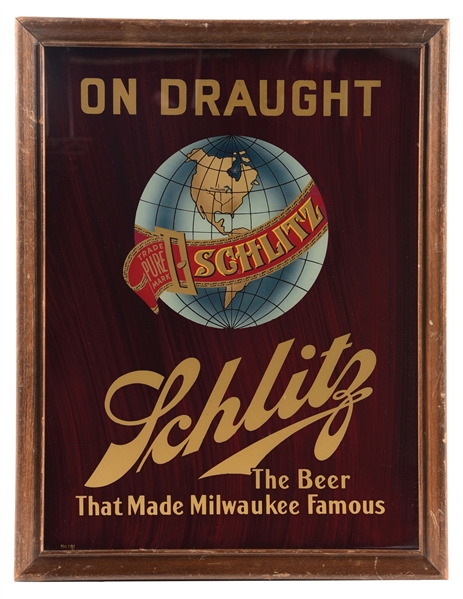 SCHLITZ BEER PRE-PROHIBITION REVERSE PAINTED GLASS SIGN W/ GLOBE GRAPHIC.