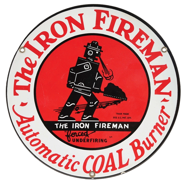 THE IRON FIREMAN PORCELAIN SIGN W/ IRON FIREMAN GRAPHIC.