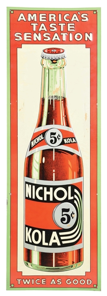 NICHOL KOLA EMBOSSED TIN SIGN W/ BOTTLE GRAPHIC.