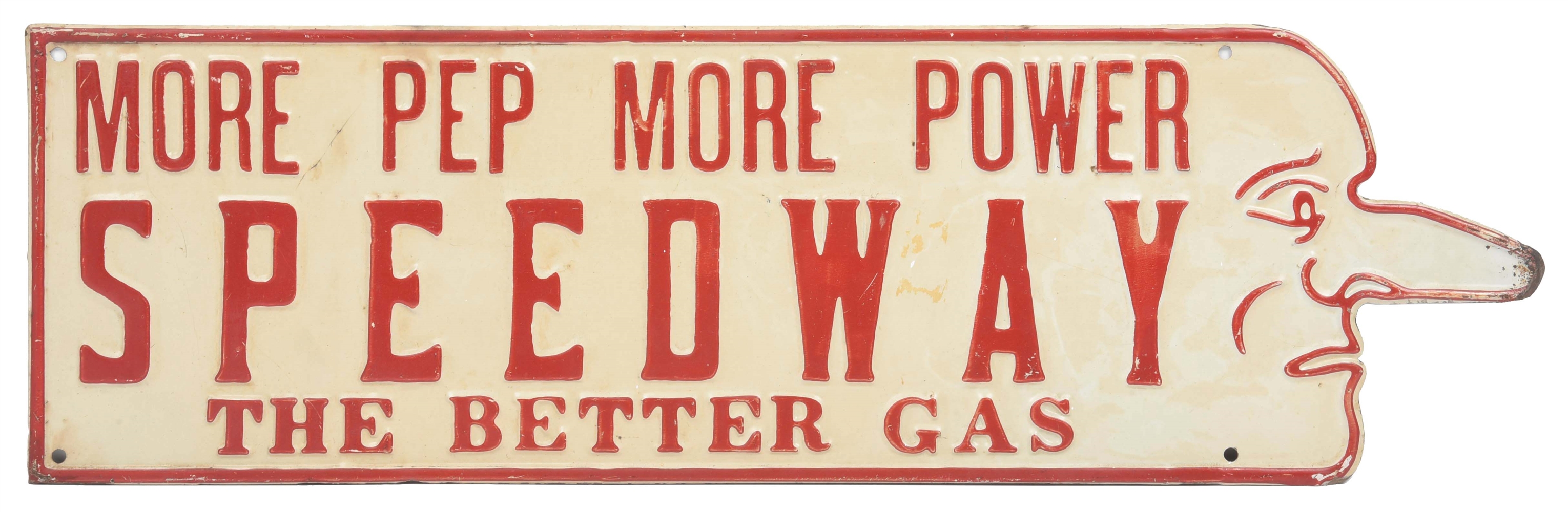 SPEEDWAY "MORE PEP MORE POWER" EMBOSSED TIN SIGN W/ FACE GRAPHIC.
