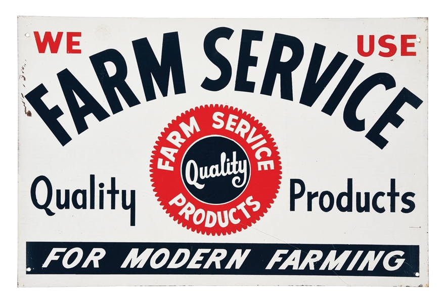 WE USE FARM SERVICE QUALITY PRODUCTS TIN SIGN.