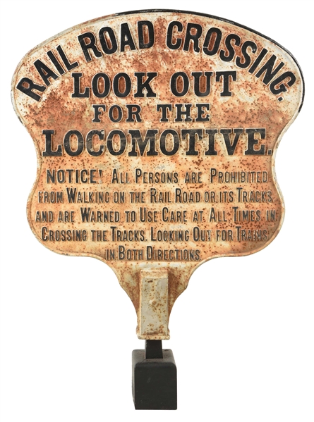 RAILROAD CROSSING "LOOK OUT FOR LOCOMOTIVE" CAST IRON SIGN.