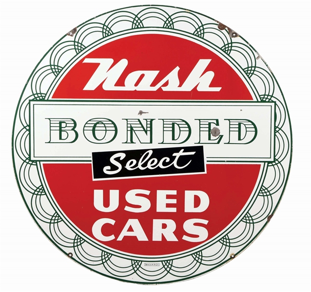 NASH BONDED SELECT USED CARS PORCELAIN SERVICE STATION SIGN.