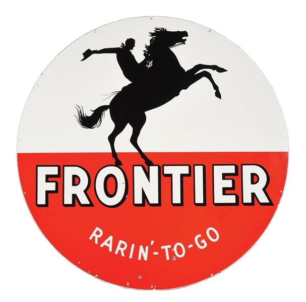 FRONTIER RARIN-TO-GO PORCELAIN SIGN W/ HORSE GRAPHIC.