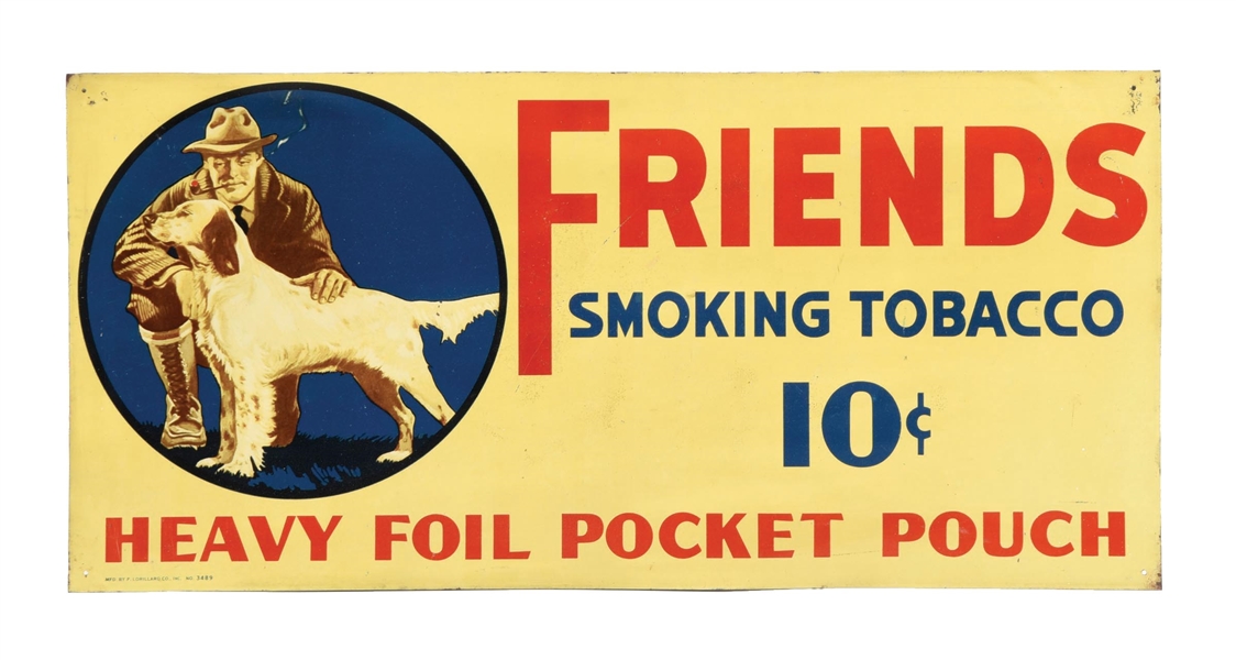 FRIENDS SMOKING TOBACCO PAINTED METAL SIGN W/ GENTLEMAN & DOG GRAPHIC.