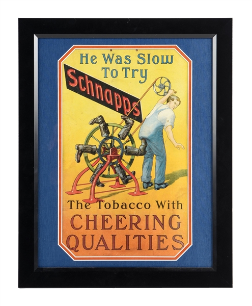SCHNAPPS TOBACCO CARDSTOCK LITHOGRAPH W/ MOTIVATIONAL GRAPHIC.