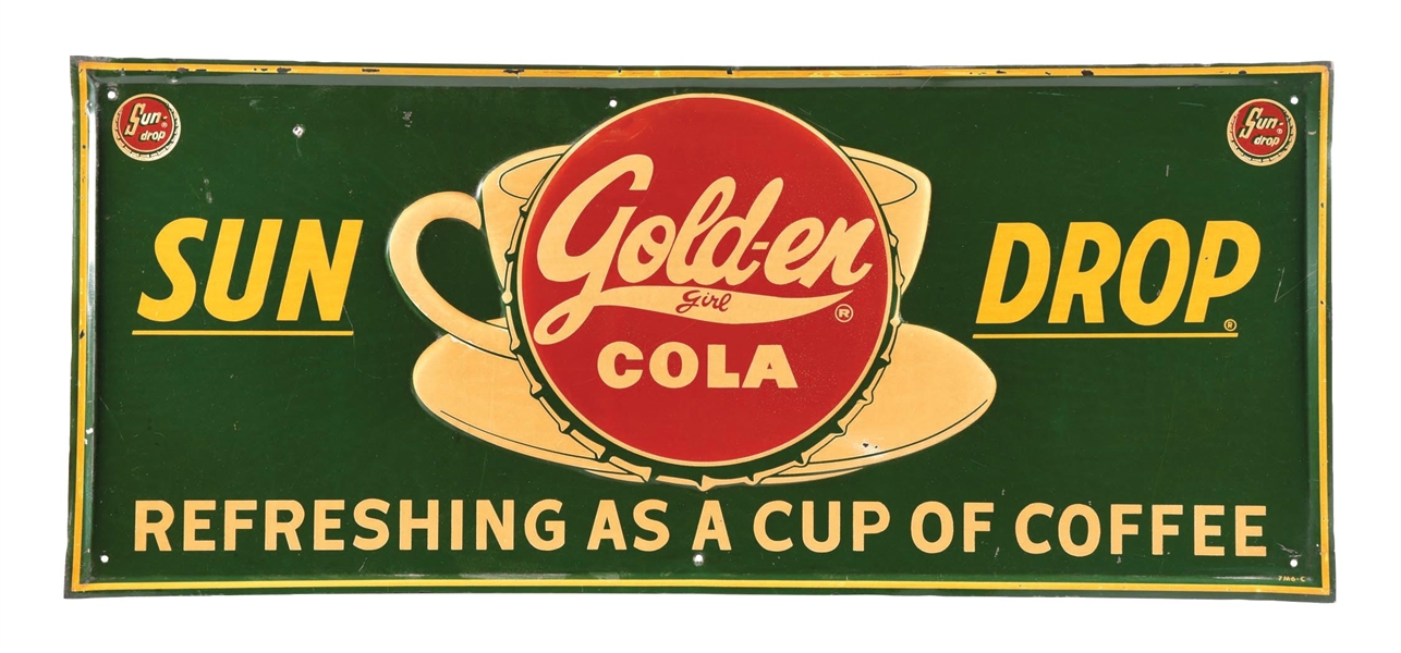 SUN DROP GOLDEN COLA "REFRESHING AS A CUP OF COFFEE" SELF-FRAMED EMBOSSED TIN SIGN W/ BOTTLECAP GRAPHIC