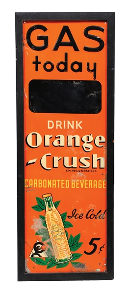 "DRINK ORANGE CRUSH GAS TODAY" EMBOSSED TIN SIGN W/ 5¢ LOGO