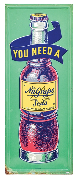 "YOU NEED A NUGRAPE SODA" SELF FRAMED EMBOSSED TIN SIGN W/ BOTTLE GRAPHIC