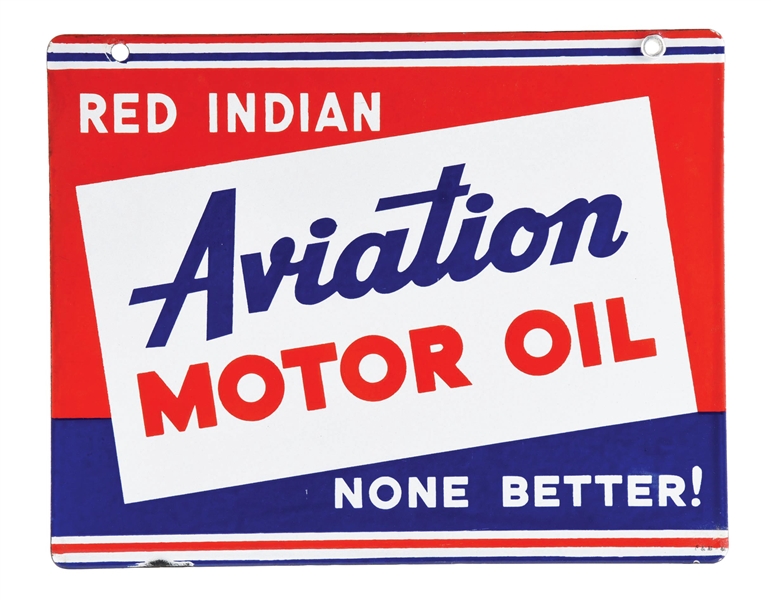 RED INDIAN "NONE BETTER" AVIATION MOTOR OIL PORCELAIN SIGN.