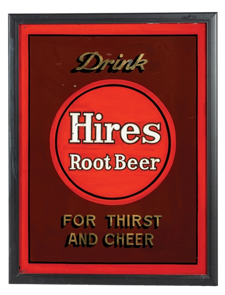 "DRINK HIRES ROOT BEER FOR THIRST & CHEER" REVERSE PAINTED GLASS SIGN