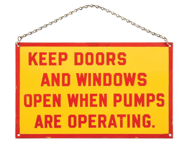 RARE SHELL "KEEP DOORS AND WINDOWS OPEN WHEN PUMPS ARE OPERATING" PORCELAIN SIGN W/ ORIGINAL BRASS CHAIN AGS 91. 