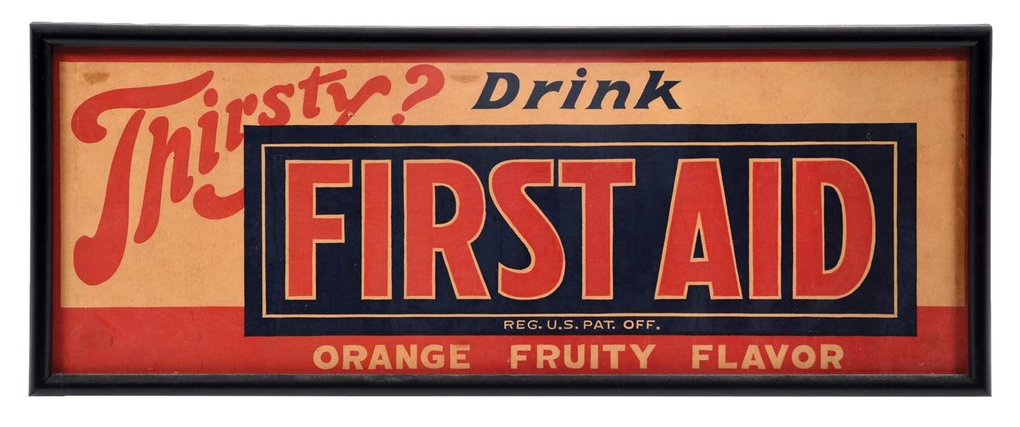 PAPER "THIRSTY? DRINK FIRST AID" SIGN W/ FRAME