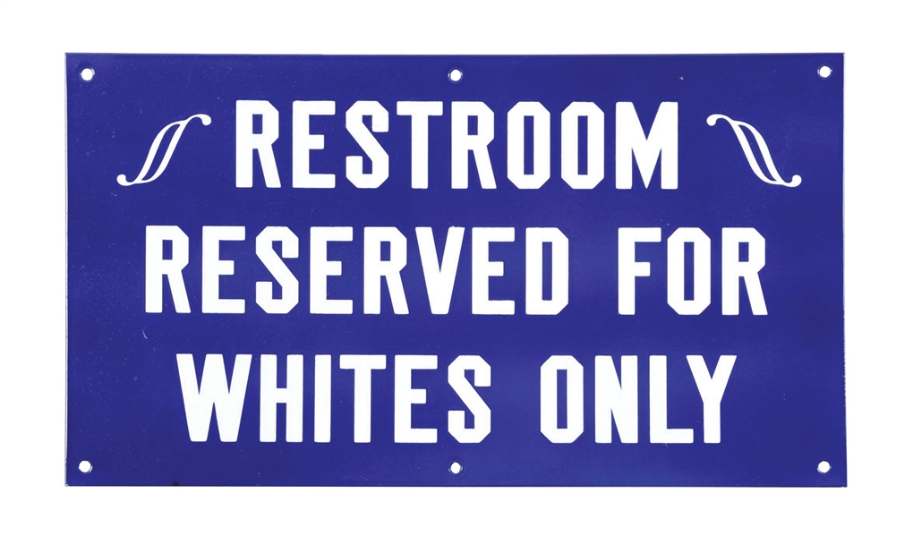 RESTROOM RESERVED FOR WHITES ONLY PORCELAIN SIGN. 