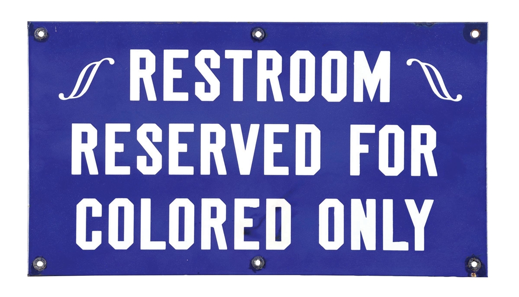 RESTROOM RESERVED FOR COLORED ONLY PORCELAIN SIGN. 