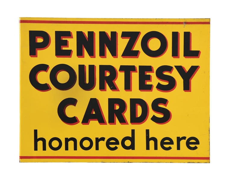 PENNZOIL COURTESY CARDS HONORED HERE TIN FLANGE SIGN. 