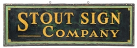 SINGLE-SIDED GLASS SIGN ADVERTISING THE STOUT SIGN CO.