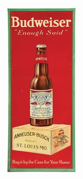 BUDWEISER "ENOUGH SAID" TIN OVER CARDBOARD LITHOGRAPH SIGN