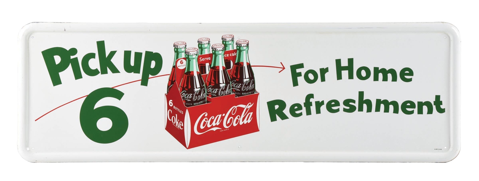 COCA-COLA PICK UP SIX SIGN W/ CARTON GRAPHIC.