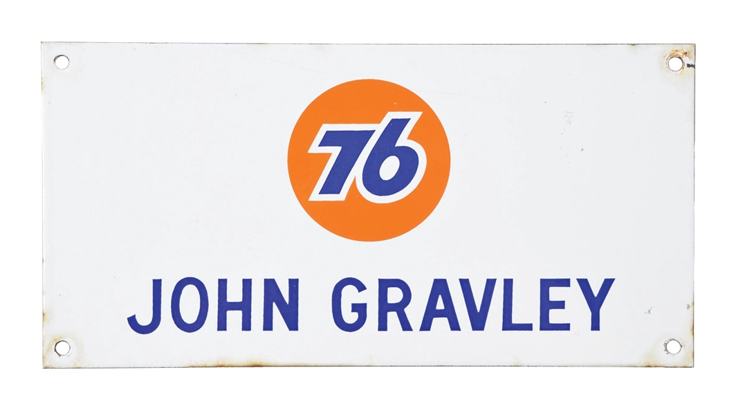 UNION OIL COMPANY "JOHN GRAVLEY" PORCELAIN PRIVILEGE PANEL SIGN. 