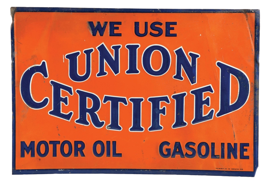 WE USE UNION CERTIFIED MOTOR OIL & GASOLINE EMBOSSED TIN SIGN. 