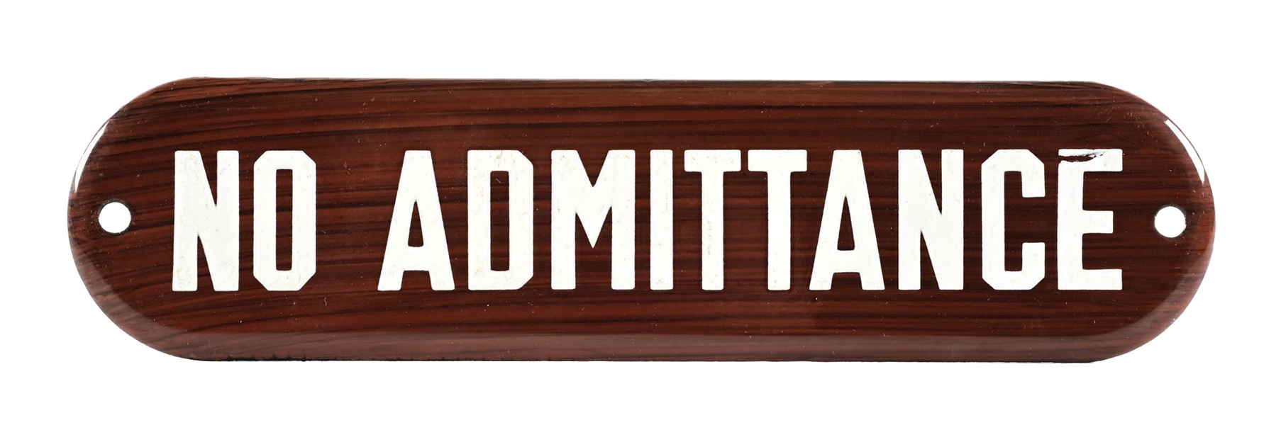 NO ADMITTANCE PORCELAIN DOOR SIGN W/ WOOD GRAIN PORCELAIN AGS 95. 