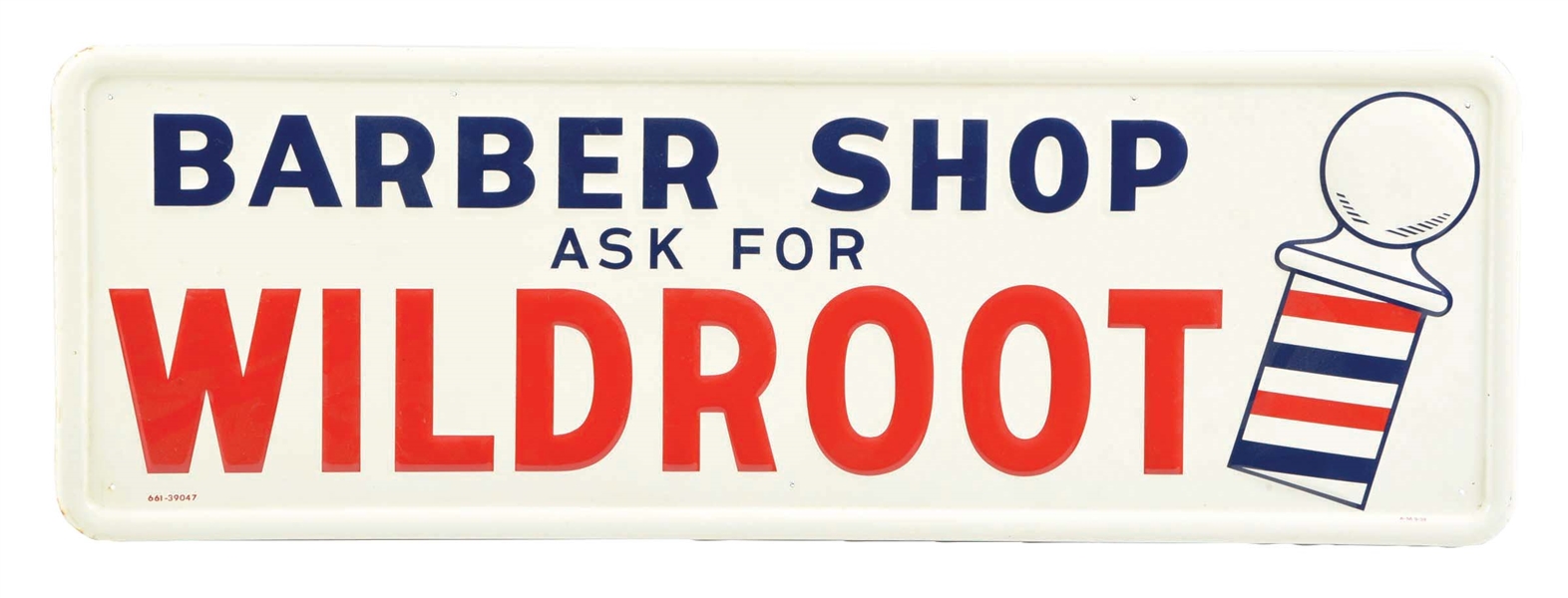 TIN BARBER SHOP ASK FOR WILDROOT SIGN