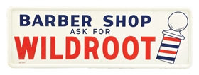 TIN BARBER SHOP ASK FOR WILDROOT SIGN