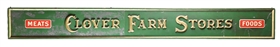 IMPRESSIVE CLOVER FARM STORES "FOOD & MEATS" TRADE SIGN