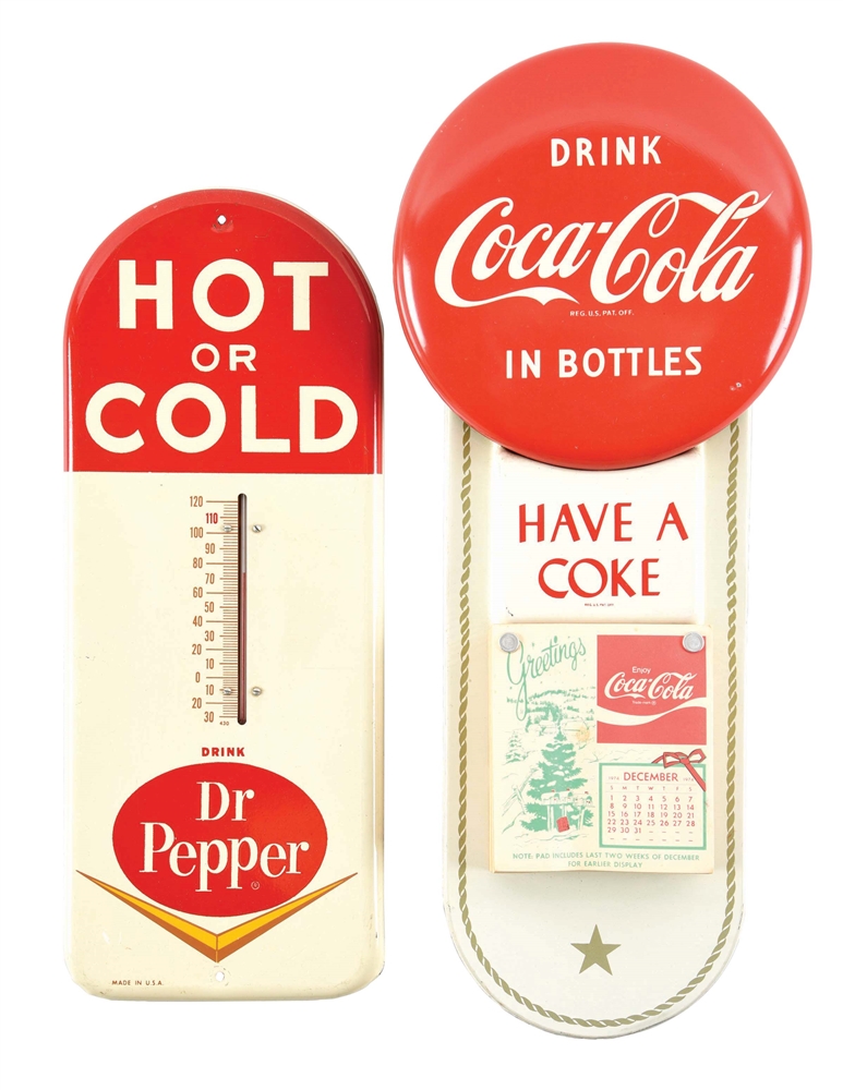 COLLECTION OF 2: COCA-COLA & DR. PEPPER CALENDAR & THERMOMETER