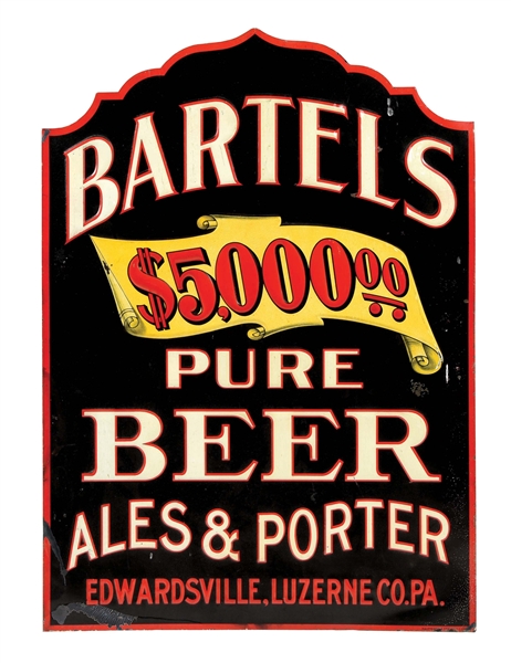 TIN BARTELS $5,000.00 BEER SIGN