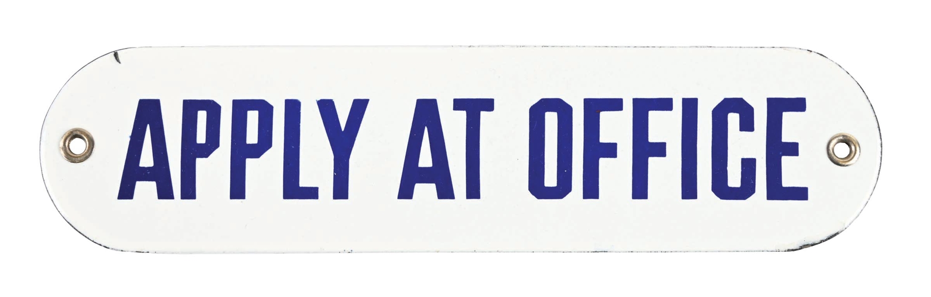 APPLY AT OFFICE PORCELAIN DOOR SIGN
