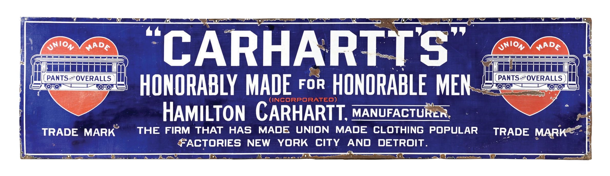 CARHARTTS UNION MADE PANTS & OVERALLS PORCELAIN SIGN. 