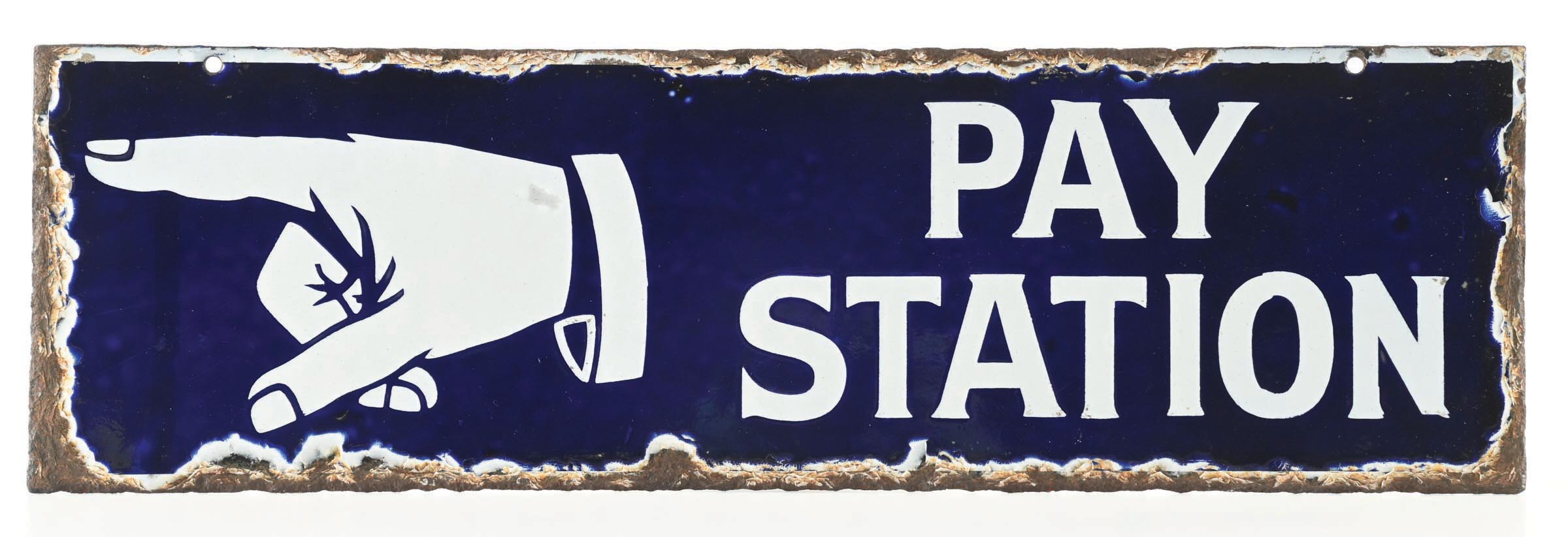 Pay Store Sign Lot Detail - PAY STATION PORCELAIN SIGN W/ HAND GRAPHIC.