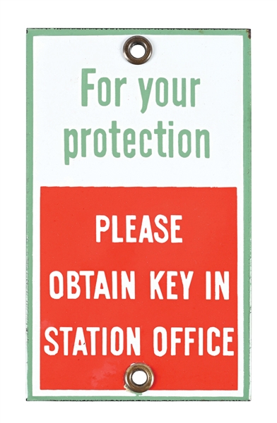ASSOCIATED FOR YOUR PROTECTION PLEASE OBTAIN KEY IN STATION OFFICE PORCELAIN SIGN