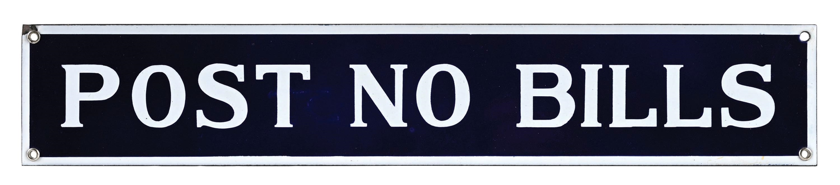 POST NO BILLS PORCELAIN STRIP SIGN