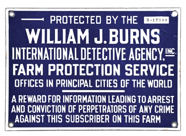 PROTECTED BY WILLIAM J. BURNS FARM PROTECTION SERVICE PORCELAIN SIGN