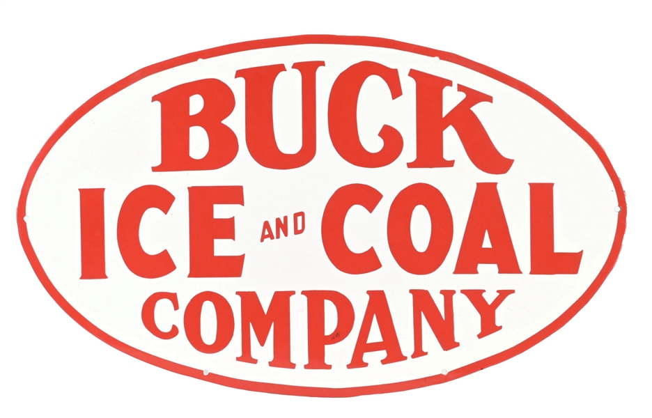 BUCK ICE AND COAL COMPANY ADVERTISING PORCELAIN SIGN